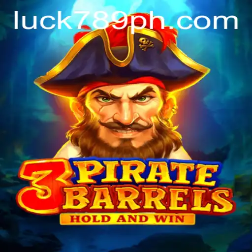 Explore the Thrilling World of 3PirateBarrels: A Unique Gaming Adventure on LUCK789.COM
