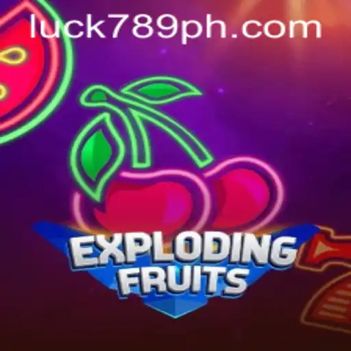 ExplodingFruits: A Thrilling Dive into Luck and Strategy at LUCK789.COM